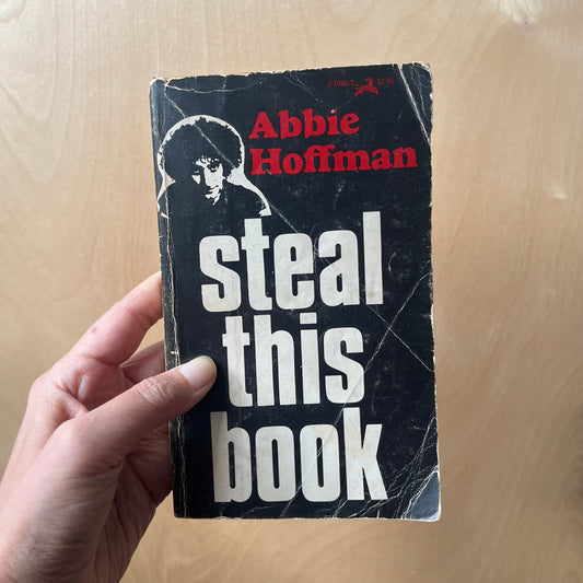 Hoffman, Abbie. Steal This Book. Pirate Editions, Grove Press, 1971. Fifth Printing. 318 pp.