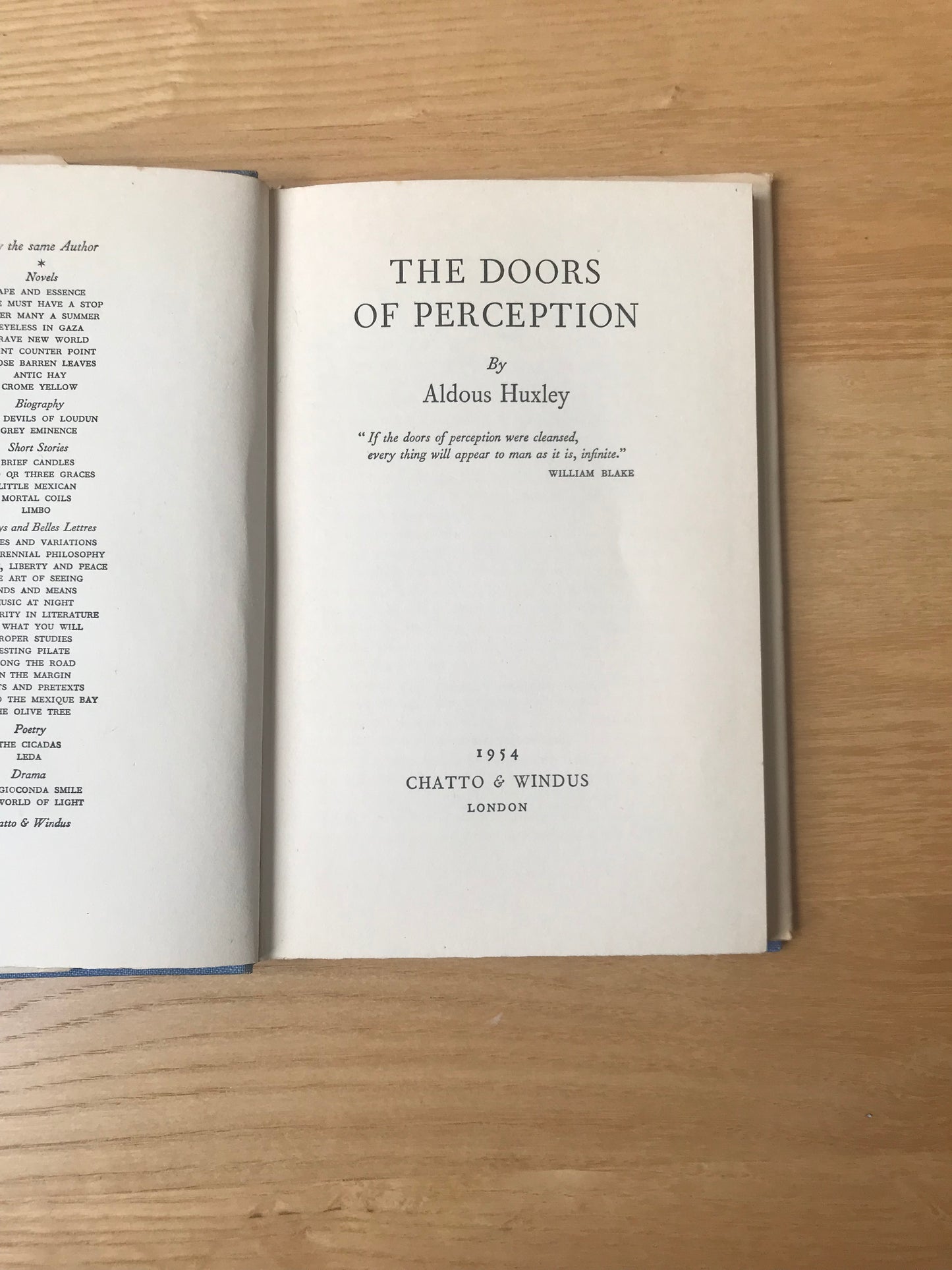 Huxley, Aldous. The Doors of Perception. Chatto and Windus, 1954. Hardcover with dust jacket. FIRST EDITION, second impression.