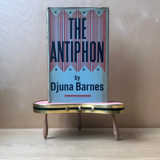 Barnes, Djuna. The Antiphon. Faber & Faber, 1958. 127 pp. Hardcover, FIRST EDITION.