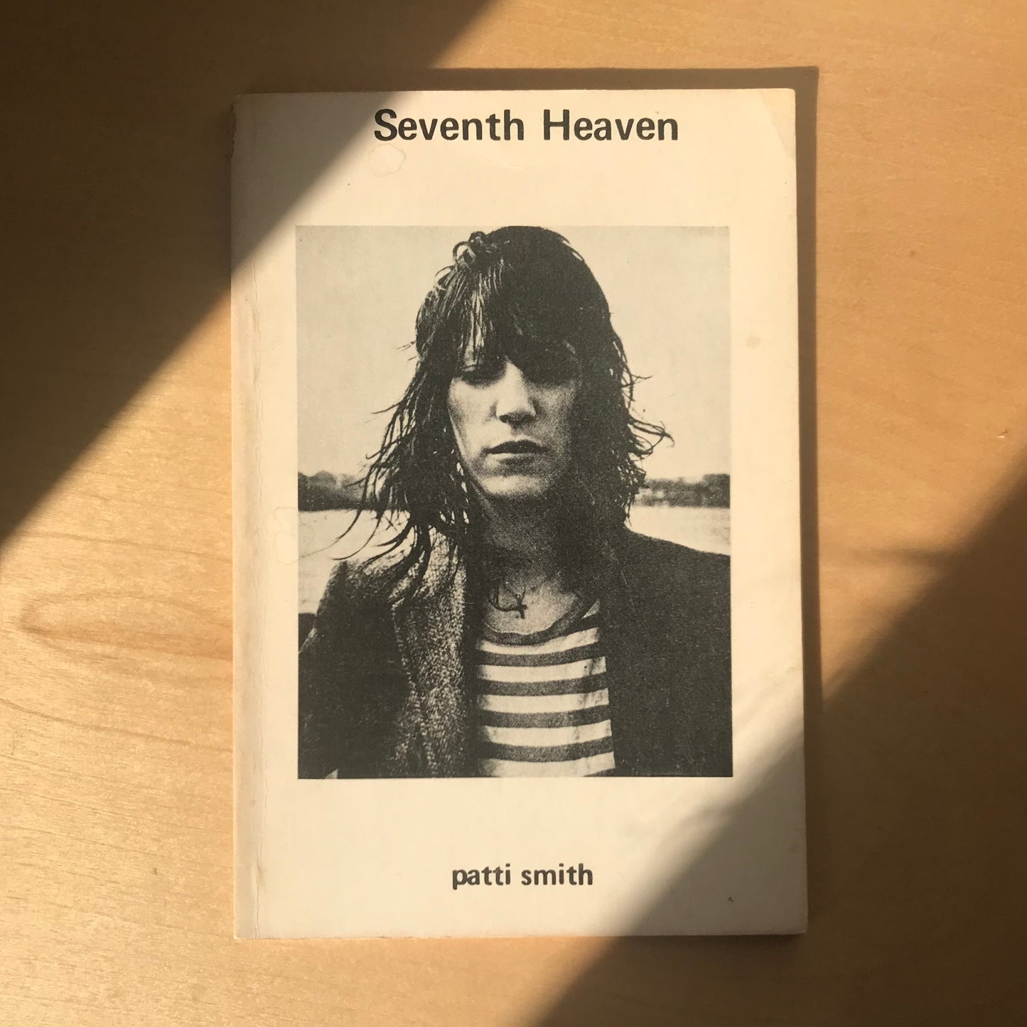 Smith, Patti. Seventh Heaven. Telegraph Books 1972. First edition third printing. 47 pp. Paperback in good condition.
