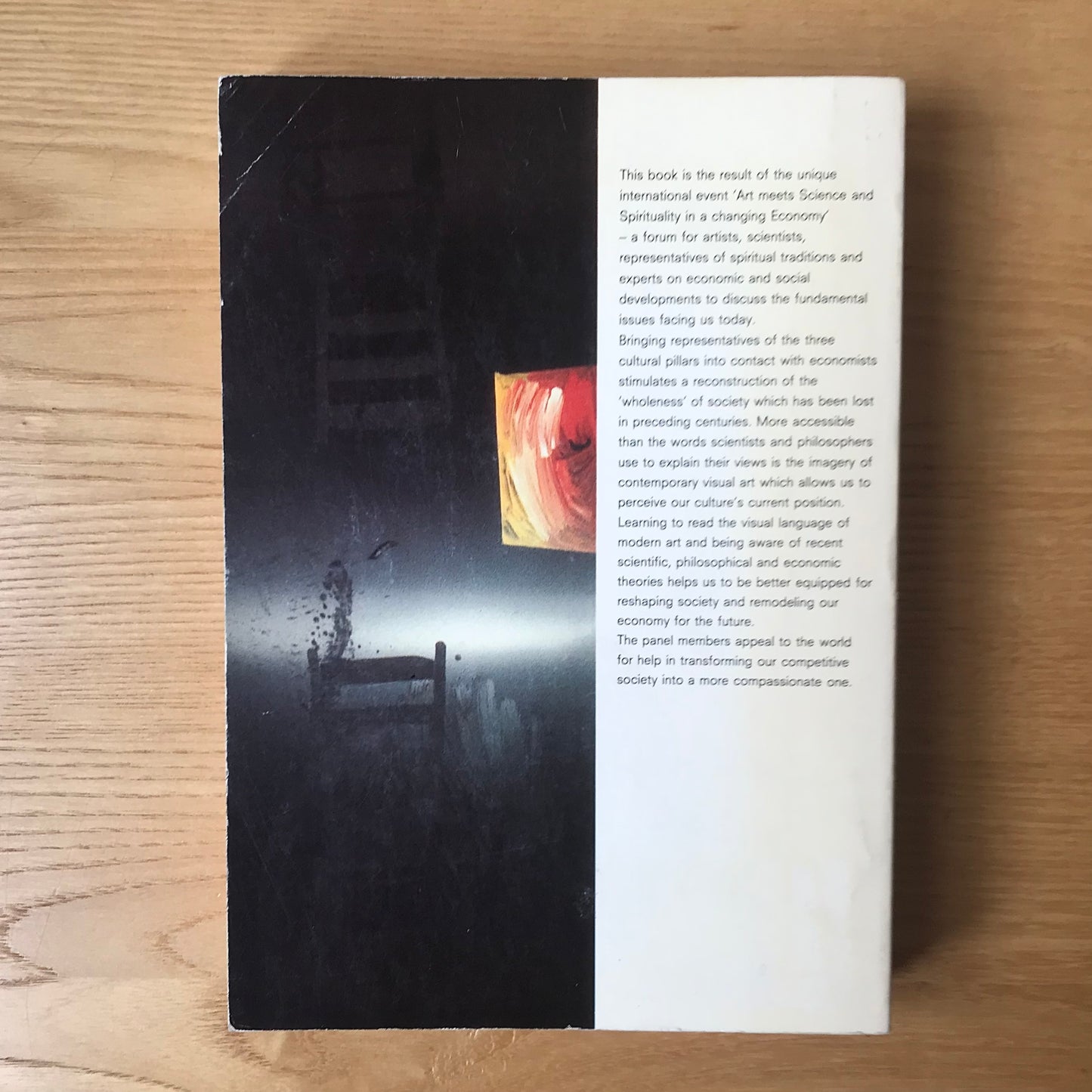 Wijers, Louwrien et al. Art Meets Science and Spirituality in a Changing Economy. SDU Publishers, 1990. 423 pp. Paperback in good condition.